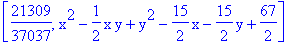 [21309/37037, x^2-1/2*x*y+y^2-15/2*x-15/2*y+67/2]
